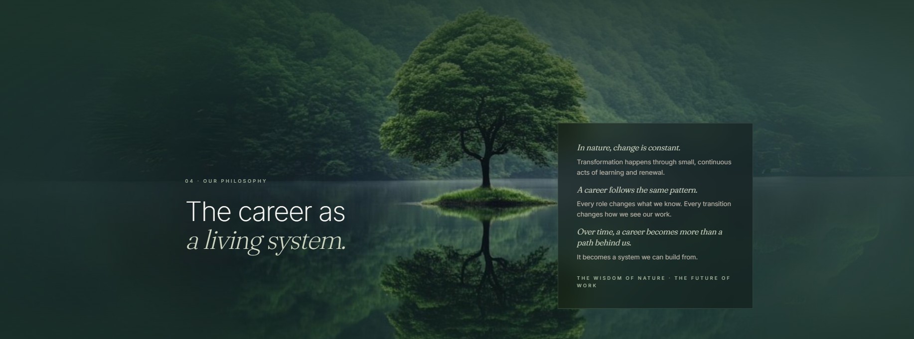 Our Philosophy — The career as a living system
